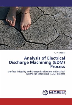 Analysis of Electrical Discharge Machining (EDM) Process - Khatter, C. P.