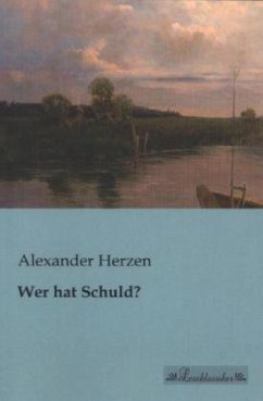 Wer hat Schuld? - Herzen, Alexander