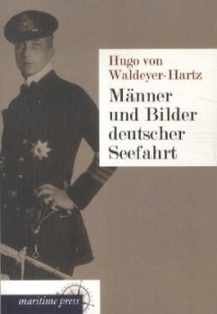 Männer und Bilder deutscher Seefahrt - Waldeyer-Hartz, Hugo von