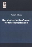 Der deutsche Kaufmann in den Niederlanden