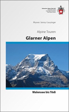 Glarner Alpen - Vom Walensee zum Tödi - Rhyner, Hansueli;Jenny, Rudolf;Leuzinger, Sämi