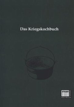 Das Kriegskochbuch - Anonymus