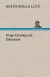 Wage Earning and Education - Bild 1