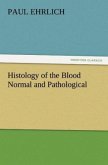 Histology of the Blood Normal and Pathological