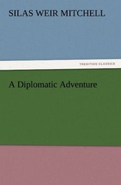 A Diplomatic Adventure - Mitchell, Silas Weir