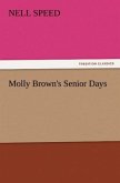 Molly Brown's Senior Days