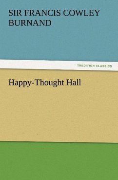 Happy-Thought Hall - Burnand, Francis Cowley