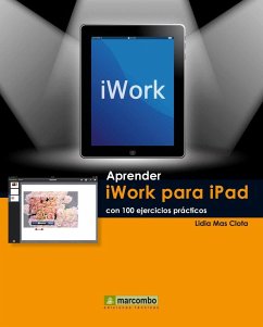 Aprender iWork para Ipad con 100 ejercicios prácticos - Mas Clota, Lidia