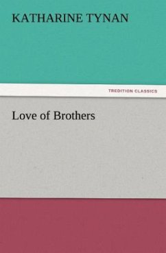 Love of Brothers - Tynan, Katharine