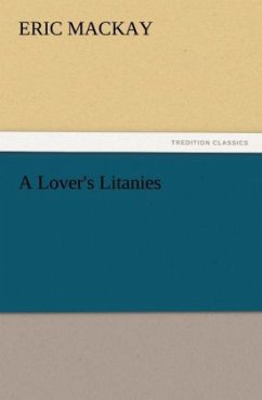 A Lover's Litanies - Mackay, Eric