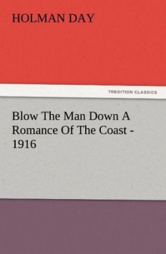 Blow The Man Down A Romance Of The Coast - 1916 - Day, Holman