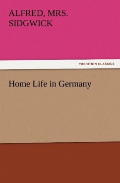 Home Life in Germany - Sidgwick, Alfred