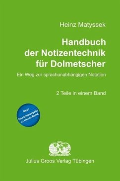 Handbuch der Notizentechnik für Dolmetscher - Matyssek, Heinz