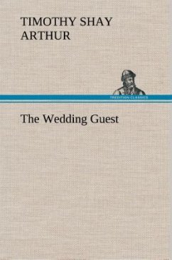 The Wedding Guest - Arthur, Timothy Shay