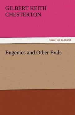 Eugenics and Other Evils - Chesterton, Gilbert K.