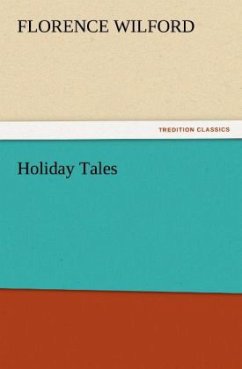 Holiday Tales - Wilford, Florence