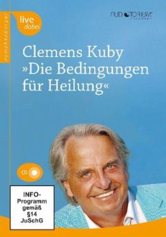 Die Bedingungen für Heilung - Kuby, Clemens