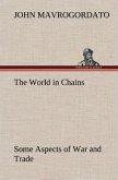 The World in Chains Some Aspects of War and Trade