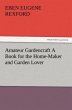 Amateur Gardencraft A Book for the... - Bild 1