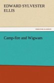 Camp-fire and Wigwam