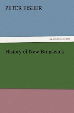 History of New Brunswick - Fisher, Peter