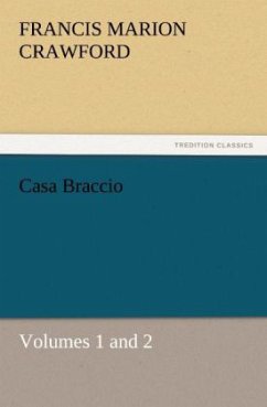 Casa Braccio, Volumes 1 and 2 - Crawford, Francis Marion