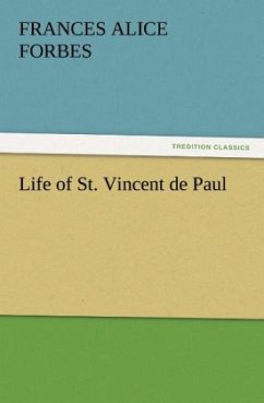 Life of St. Vincent de Paul - Forbes, Frances A.