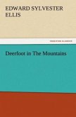Deerfoot in The Mountains