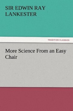 More Science From an Easy Chair - Lankester, Edwin Ray