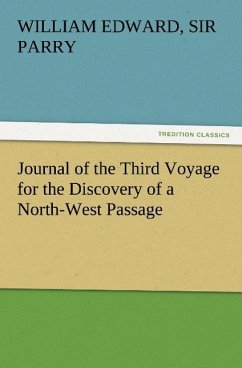 Journal of the Third Voyage for the Discovery of a North-West Passage - Parry, William Edward