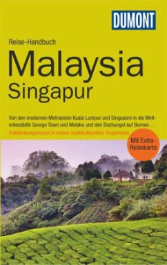DuMont Reise-Handbuch Malaysia, Singapur - Loose, Renate; Loose, Stefan; Loose, Mischa