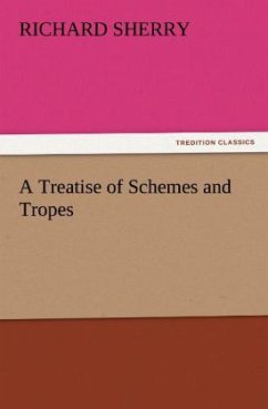 A Treatise of Schemes and Tropes - Sherry, Richard