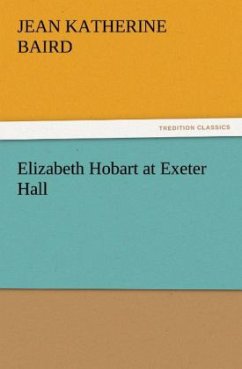 Elizabeth Hobart at Exeter Hall - Baird, Jean Katherine