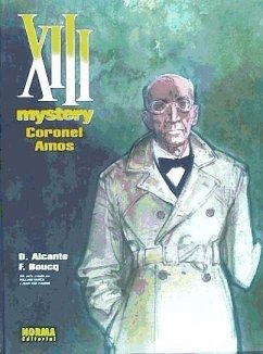 XIII Mystery 4, Coronel Amos - Boucq, François; Alcante