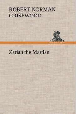Zarlah the Martian - Grisewood, Robert N.