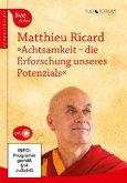 Achtsamkeit - die Erforschung unseres Potenzials, 1 DVD Achtsamkeit - die Erforschung unseres Potenzials, 1 DVD