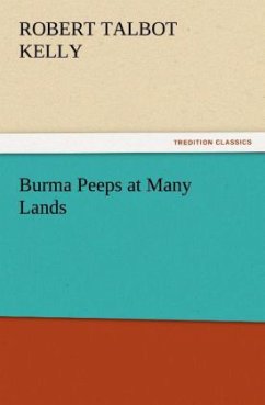 Burma Peeps at Many Lands - Kelly, R. Talbot