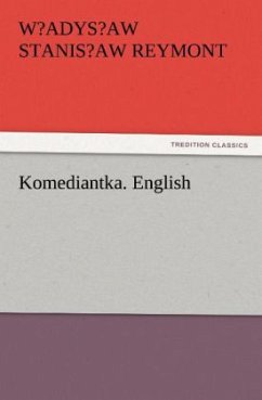 Komediantka. English - Reymont, Wladyslaw Stanislaw