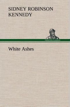White Ashes - Kennedy, Sidney Robinson