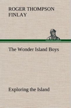 The Wonder Island Boys: Exploring the Island - Finlay, Roger Thompson