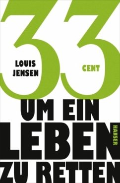 33 Cent - um ein Leben zu retten - Jensen, Louis