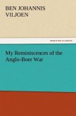 My Reminiscences of the Anglo-Boer War