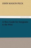 A New Guide for Emigrants to the West