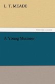A Young Mutineer A Young Mutineer
