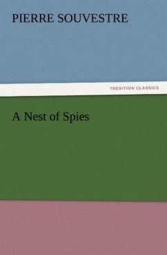 A Nest of Spies - Souvestre, Pierre