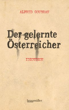 Der gelernte Österreicher - Goubran, Alfred