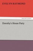 Dorothy's House Party