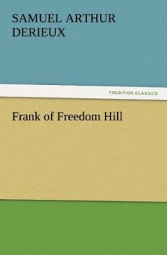 Frank of Freedom Hill - Derieux, Samuel A.