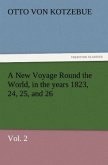 A New Voyage Round the World, in the years 1823, 24, 25, and 26, Vol. 2
