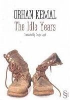 The Idle Years - Kemal, Orhan